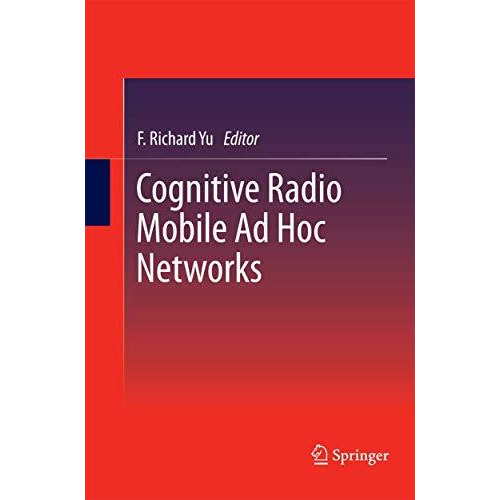 Cognitive Radio Mobile Ad Hoc Networks [Paperback]