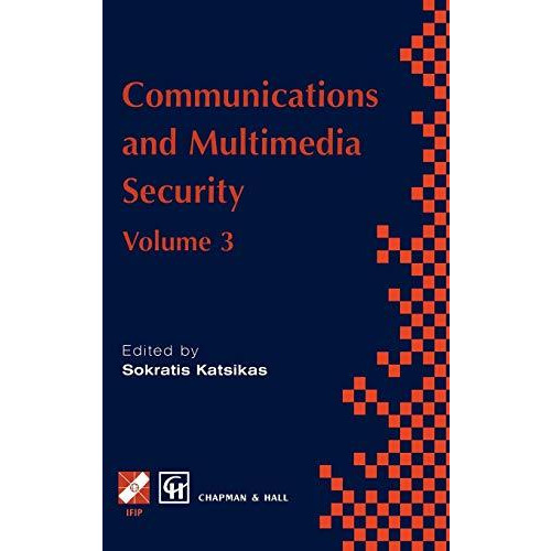 Communications and Multimedia Security: Volume 3 [Hardcover]