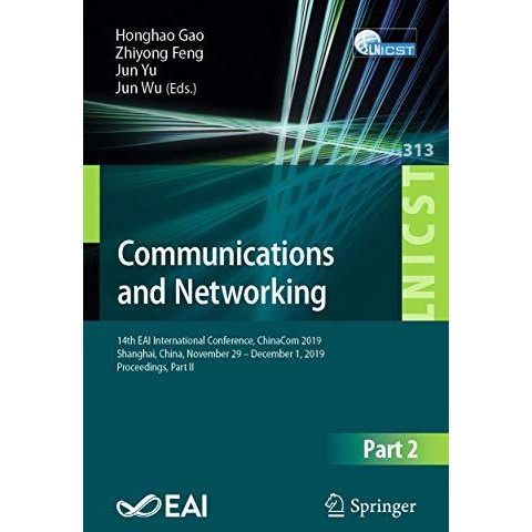 Communications and Networking: 14th EAI International Conference, ChinaCom 2019, [Paperback]