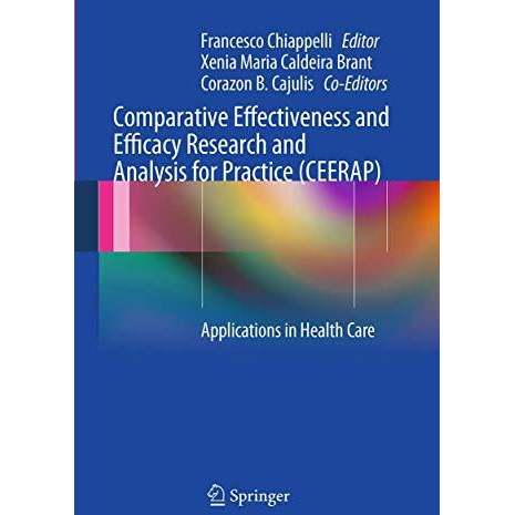 Comparative Effectiveness and Efficacy Research and Analysis for Practice (CEERA [Paperback]