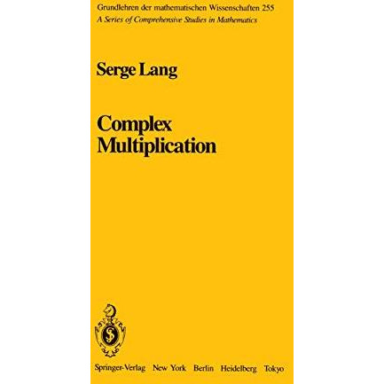 Complex Multiplication [Hardcover]