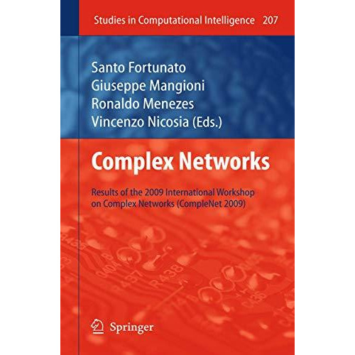 Complex Networks: Results of the 1st International Workshop on Complex Networks  [Paperback]