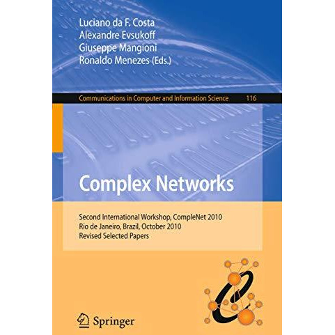 Complex Networks: Second International Workshop, CompleNet 2010, Rio de Janeiro, [Paperback]