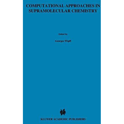 Computational Approaches in Supramolecular Chemistry [Hardcover]