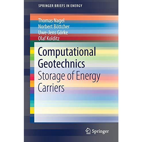 Computational Geotechnics: Storage of Energy Carriers [Paperback]