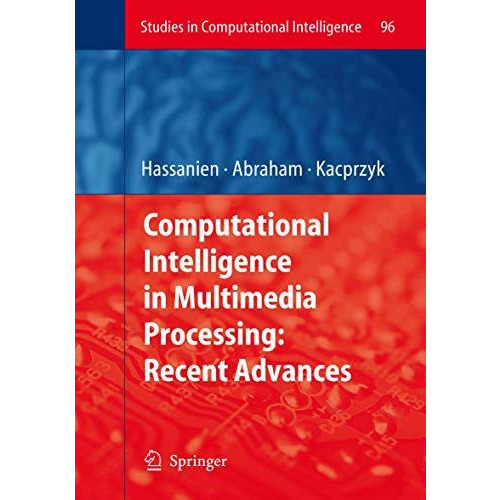 Computational Intelligence in Multimedia Processing: Recent Advances [Paperback]