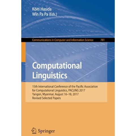 Computational Linguistics: 15th International Conference of the Pacific Associat [Paperback]