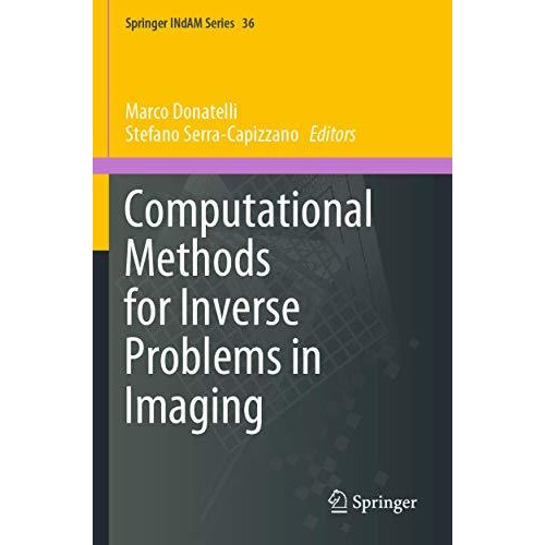 Computational Methods for Inverse Problems in Imaging [Paperback]