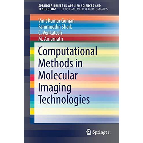 Computational Methods in Molecular Imaging Technologies [Paperback]