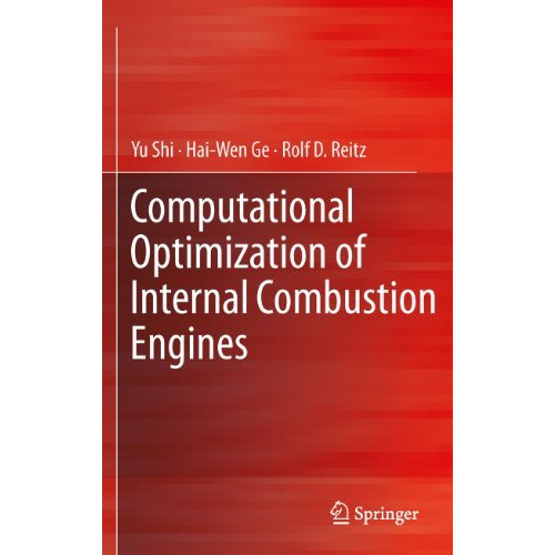 Computational Optimization of Internal Combustion Engines [Hardcover]