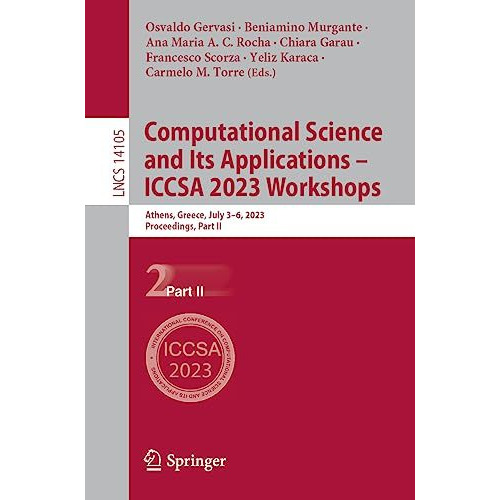 Computational Science and Its Applications  ICCSA 2023 Workshops: Athens, Greec [Paperback]