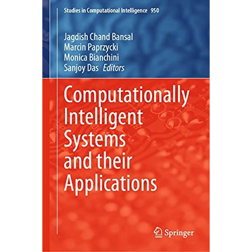 Computationally Intelligent Systems and their Applications [Hardcover]