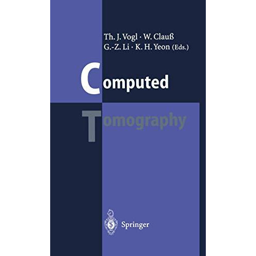 Computed Tomography: State of the Art and Future Applications [Paperback]