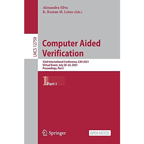 Computer Aided Verification: 33rd International Conference, CAV 2021, Virtual Ev [Paperback]