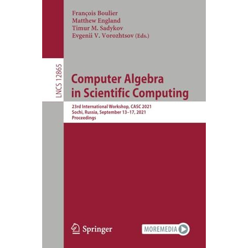 Computer Algebra  in Scientific Computing: 23rd International Workshop, CASC 202 [Paperback]