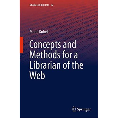 Concepts and Methods for a Librarian of the Web [Hardcover]