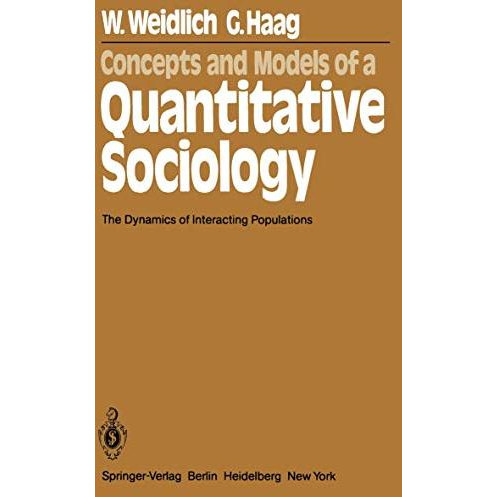 Concepts and Models of a Quantitative Sociology: The Dynamics of Interacting Pop [Paperback]