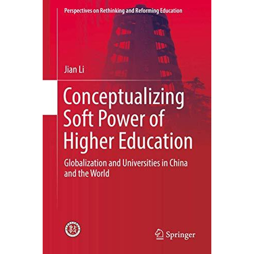 Conceptualizing Soft Power of Higher Education: Globalization and Universities i [Hardcover]