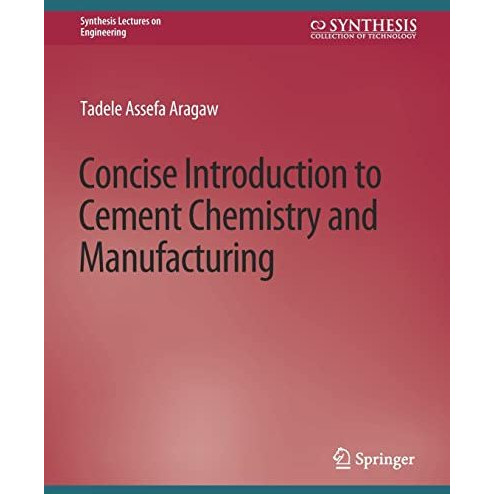 Concise Introduction to Cement Chemistry and Manufacturing [Paperback]