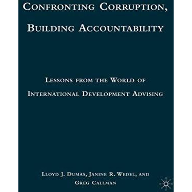 Confronting Corruption, Building Accountability: Lessons from the World of Inter [Hardcover]