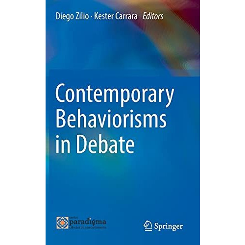 Contemporary Behaviorisms in Debate [Hardcover]