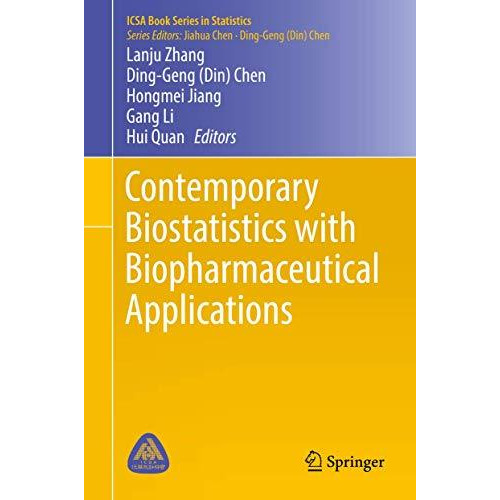 Contemporary Biostatistics with Biopharmaceutical Applications [Hardcover]