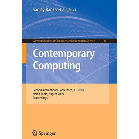 Contemporary Computing: Second International Conference, IC3 2009, Noida, India, [Paperback]