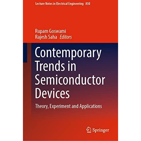 Contemporary Trends in Semiconductor Devices: Theory, Experiment and Application [Hardcover]