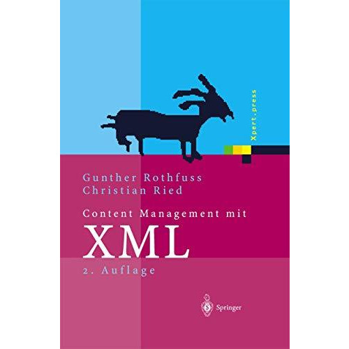 Content Management mit XML: Grundlagen und Anwendungen [Hardcover]