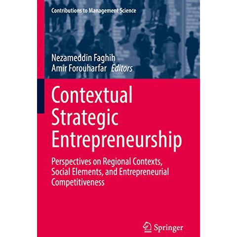 Contextual Strategic Entrepreneurship: Perspectives on Regional Contexts, Social [Paperback]