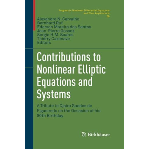 Contributions to Nonlinear Elliptic Equations and Systems: A Tribute to Djairo G [Paperback]