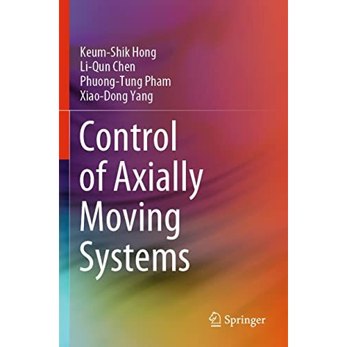 Control of Axially Moving Systems [Paperback]