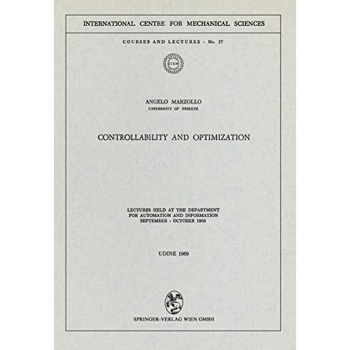 Controllability and Optimization: Lectures Held at the Department for Automation [Paperback]