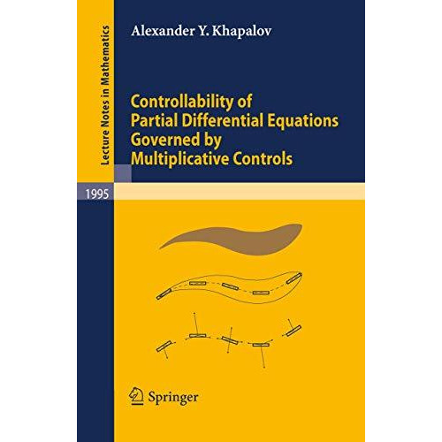 Controllability of Partial Differential Equations Governed by Multiplicative Con [Paperback]