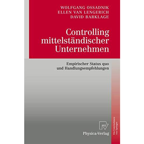 Controlling mittelst?ndischer Unternehmen: Empirischer Status quo und Handlungse [Hardcover]