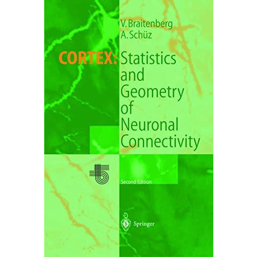 Cortex: Statistics and Geometry of Neuronal Connectivity [Paperback]