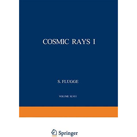 Cosmic Rays I / Kosmische Strahlung I [Paperback]