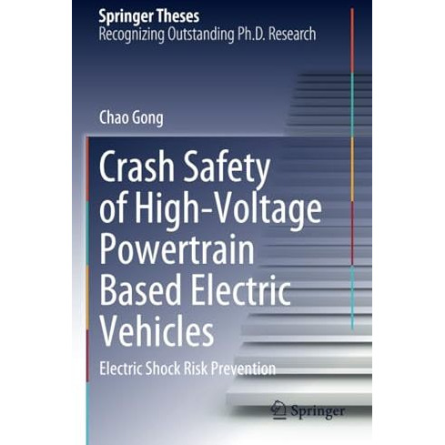 Crash Safety of High-Voltage Powertrain Based Electric Vehicles: Electric Shock  [Paperback]