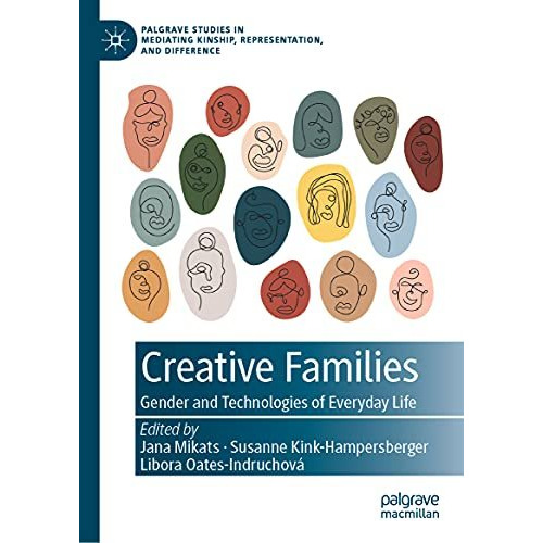 Creative Families: Gender and Technologies of Everyday Life [Hardcover]