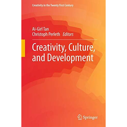 Creativity, Culture, and Development [Hardcover]