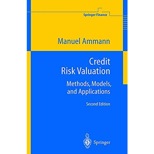 Credit Risk Valuation: Methods, Models, and Applications [Paperback]