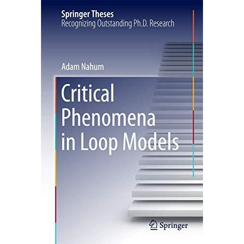 Critical Phenomena in Loop Models [Hardcover]