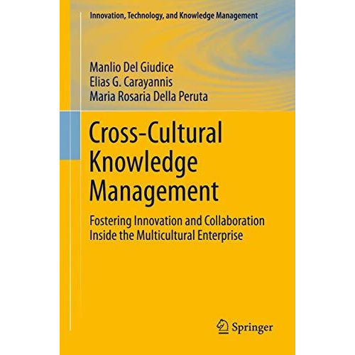 Cross-Cultural Knowledge Management: Fostering Innovation and Collaboration Insi [Hardcover]