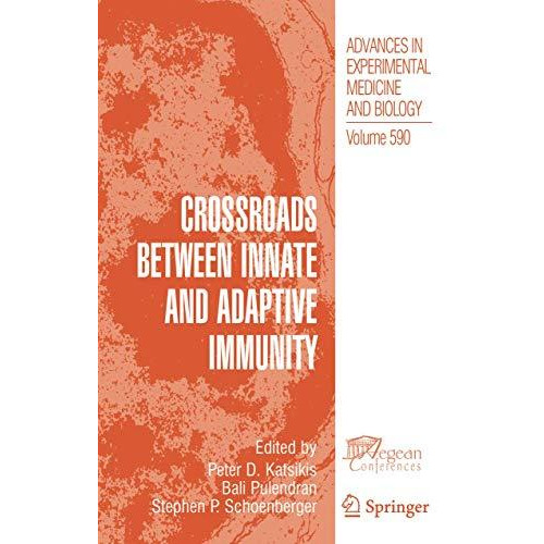 Crossroads between Innate and Adaptive Immunity [Hardcover]