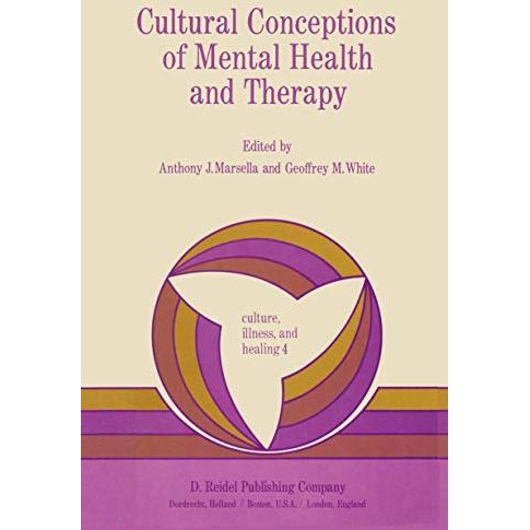 Cultural Conceptions of Mental Health and Therapy [Paperback]