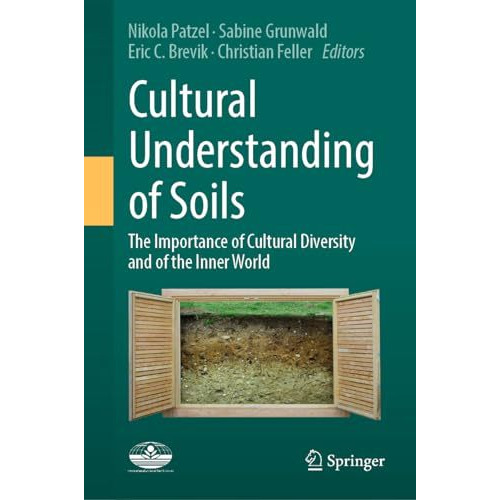 Cultural Understanding of Soils: The importance of cultural diversity and of the [Hardcover]