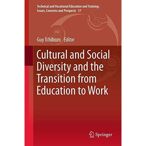 Cultural and Social Diversity and the Transition from Education to Work [Hardcover]