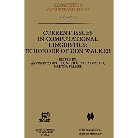 Current Issues in Computational Linguistics: In Honour of Don Walker [Hardcover]