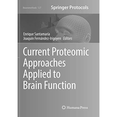 Current Proteomic Approaches Applied to Brain Function [Paperback]