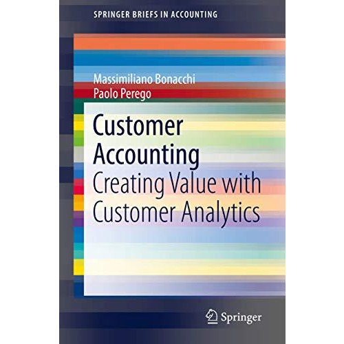 Customer Accounting: Creating Value with Customer Analytics [Paperback]